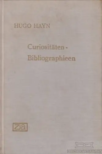 Buch: Curiositäten-Bibliographieen, Hayn, Hugo. 1967, Zentralantiquariat der DDR