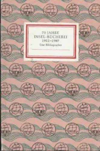 Insel-Bücherei, 75 Jahre Insel Bücherei, Kästner, Herbert. 1987, Insel-Verlag