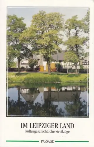 Buch: Im Leipziger Land, Rammler, Michael. 1996, Passage-Verlag, gebraucht, gut