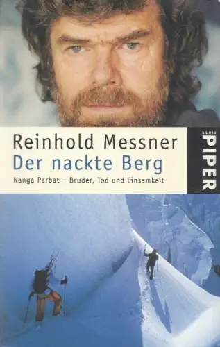 Buch: Der nackte Berg, Messner, Reinhold. 2003, Malik im Piper Verlag