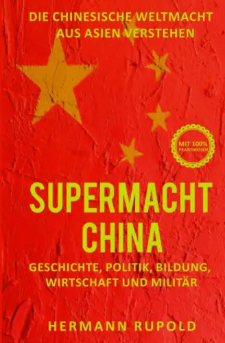 Buch: Supermacht China, Rupold, Hermann, 2020, Expertengruppe Verlag, sehr gut
