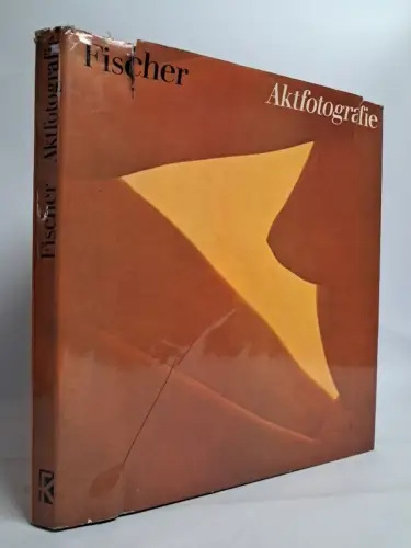 Buch: Aktfotografie, Fischer, Klaus. 1979, VEB Fotokinoverlag, gebraucht, gut