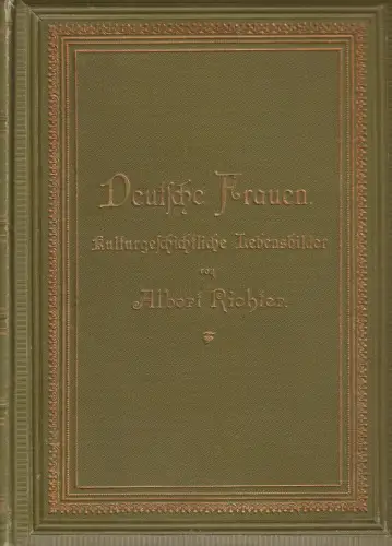 Buch: Deutsche Frauen, Richter, Albert, 1896, Friedrich Brandstetter