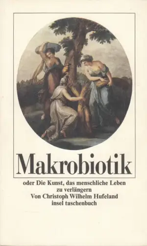Buch: Makrobiotik, Hufeland, Christoph Wilhelm, 1984, Insel Verlag, sehr gut