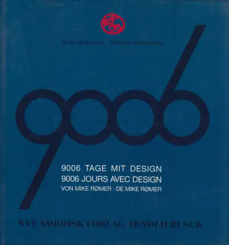 Buch: 9006 Tage mit Design, Romer, Mike, 1991, Nyt Nordisk Forlag, gebraucht gut
