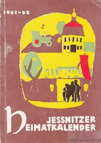 Buch: Jessnitzer Kalender 1961 / 1962, Klub der Werktätigen (Hrsg.). 161