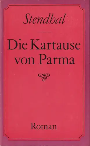 Buch: Die Kartause von Parma, Stendhal. 1984, Verlag Neues Leben, gebraucht, gut