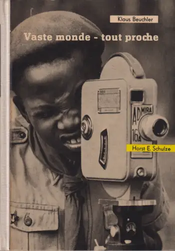 Buch: Vaste monde - tout proche, Beuchler, Klaus, 1961, Der Kinderbuchverlag