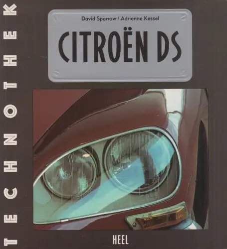 Buch: Citroen DS. David Sparrow & Adrienne Kessel, 1995, Heel Verlag