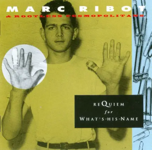 CD: Marc Ribot, Requiem for Whats His Name, Jazz, Les Disques Du Crépuscule