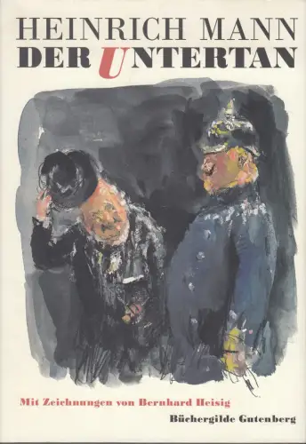 Buch: Der Untertan, Mann, Heinrich, 1992, Büchergilde Gutenberg, Roman, sehr gut
