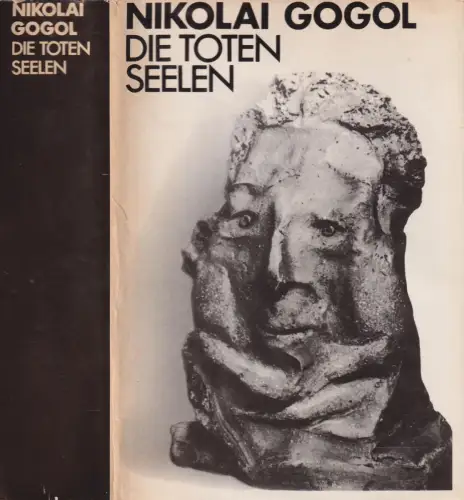 Buch: Die toten Seelen, Gogol, Nikolai. 1981, Aufbau Verlag, gebraucht, gut