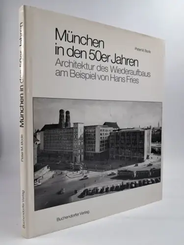Buch: München in den 50er Jahren, Peter M. Bode, 1992, Buchendorfer Verlag