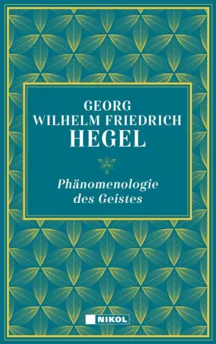 Buch: Phänomenologie des Geistes, Hegel, Georg Wilhelm Friedrich, 2019, Nikol