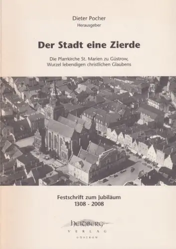 Buch: Der Stadt eine Zierde, Pocher, Dieter, 2008, Heidberg, gebraucht, sehr gut