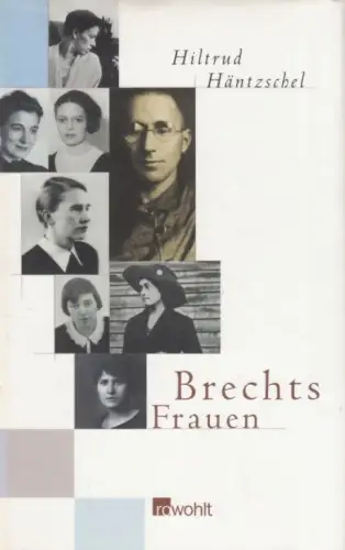 Buch: Brechts Frauen, Häntzschel, Hiltrud. 2002, Rowohlt, gebraucht, sehr gut