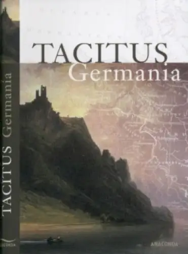 Buch: Germania, Tacitus. 2009, Anaconda Verlag, gebraucht, sehr gut