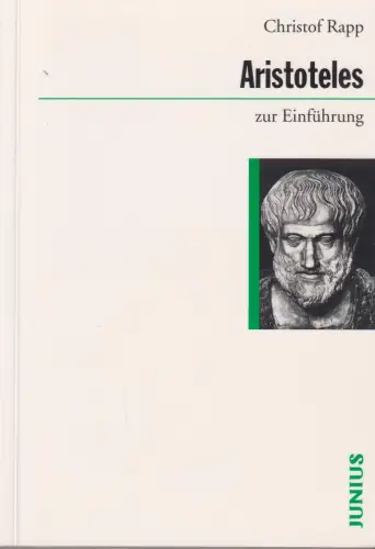 Buch: Aristoteles zur Einführung, Rapp, Christof, 2007, Junius