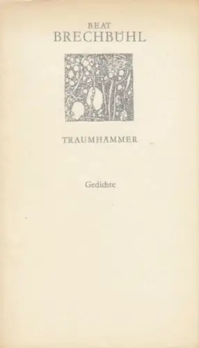 Buch: Traumhämmer, Brechbühl, Beat. Weiße Reihe, 1978, Volk und Welt Verlag