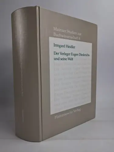 Buch: Der Verleger Eugen Diederichs und seine Welt,  Heidler, 1998, Harrassowitz