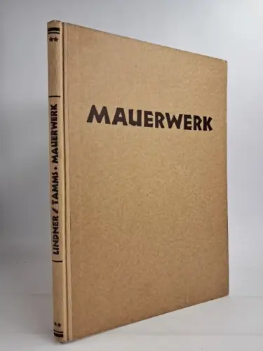 Buch: Mauerwerk, Werner Lindner & Friedrich Tamms, 1937, Alfred Metzner Verlag