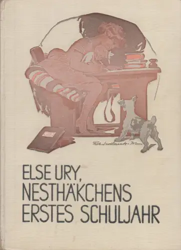 Buch: Nesthäkchens erstes Schuljahr. Eine Geschichte für kleine Mädchen... Ury