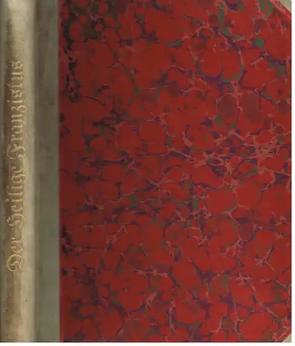 Buch: Der heilige Franziskus. Rathgeber, Alphons Maria, ca. 1930, Sebaldus