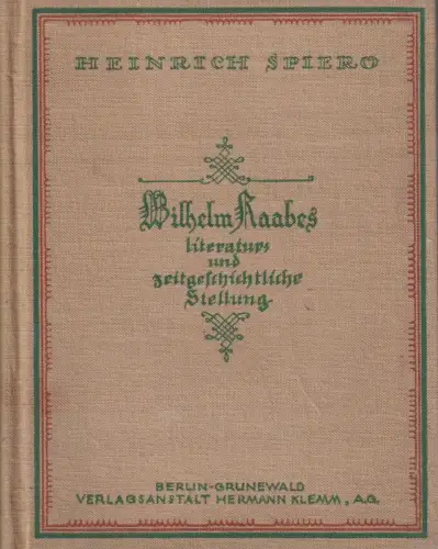 Buch: Wilhelm Raabes literatur- und zeitgeschichtliche Stellung, Spiro, 1925