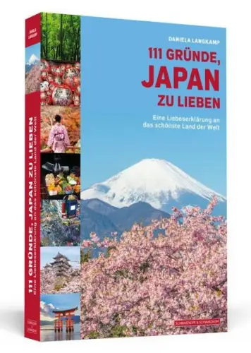 Buch: 111 Gründe, Japan zu lieben, Langkamp, Daniela, 2018, Schwarzkopf