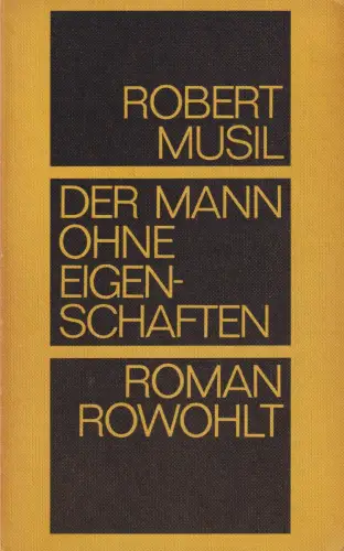 Buch: Der Mann ohne Eigenschaften, Musil, Robert, 1970, Rowohlt, Roman, sehr gut