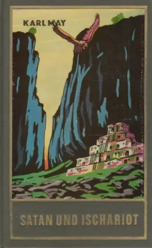 Buch: Satan und Ischariot. III. Band, May, Karl. Karl May's Gesammelte Werke