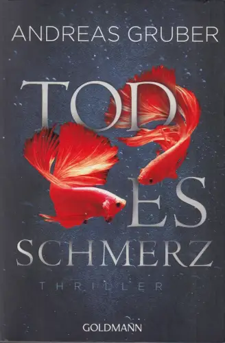 Buch: Todesschmerz, Gruber, Andreas, 2021, Goldmann, Thriller, sehr gut