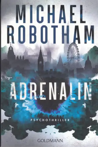 Buch: Adrenalin, Psychothriller, Robotham, Michael, 2024, Goldmann, sehr gut