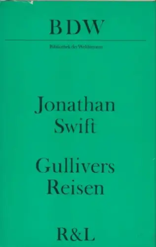 Buch: Gullivers Reisen, Swift, Jonathan. Bibliothek der Weltliteratur, 1981