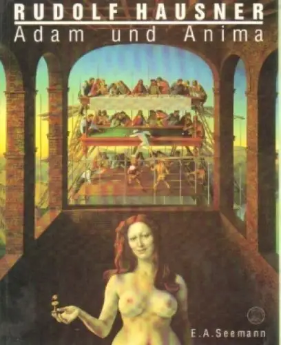 Buch: Rudolf Hausner - Adam und Anima, Lindner, Gerd, 1994, Verlag E. A. Seemann