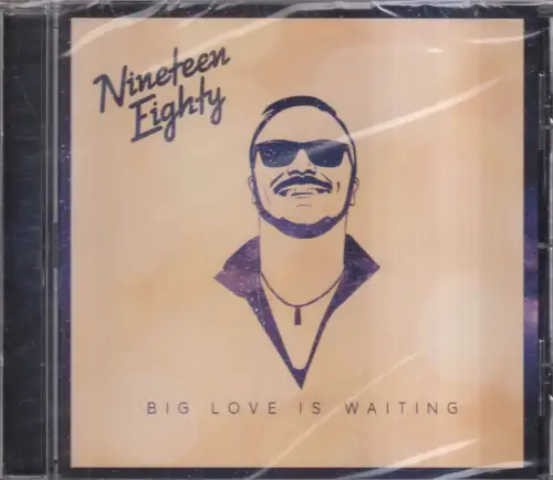 CD: Nineteen Eighty, Big Love Is Waiting, 2018, Timezone, Original eingeschweißt