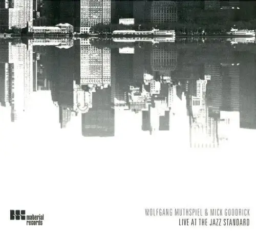CD: Wolfgang Muthspiel, Mick Goodrick, Live at the Jazz Standard, 2010, Musik