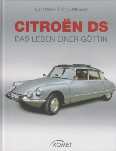 Buch: Citroen DS. Björn Marek & Immo Mikloweit, 2010, Komet, gebraucht, sehr gut