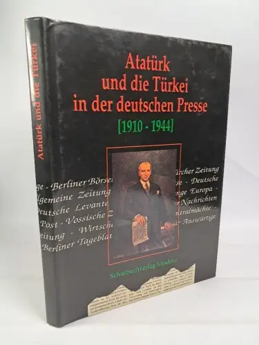 Buch: Atatürk und die Türkei in der deutschen Presse, Eris Ülger, 1992, Anadolu