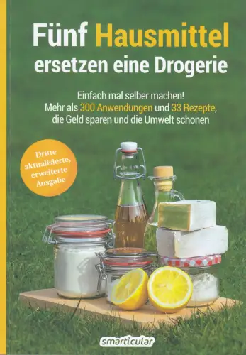 Buch: Fünf Hausmittel ersetzen eine Drogerie, 2021, Smarticular, sehr gut