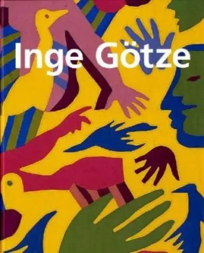 Buch: Inge Götze, Werke 2004-1964, 2004, Verlag für Moderne Kunst, signiert