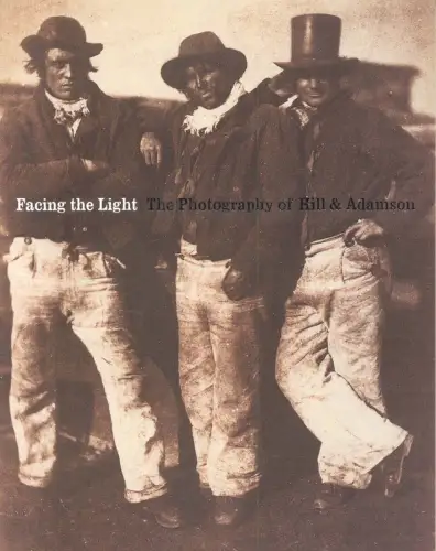 Buch: Facing the Light, Stevenson, Sara, 2002, The Photography of Hill & Adamson