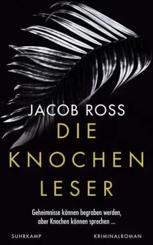 Buch: Die Knochenleser, Ross, Jacob, 2022, Suhrkamp, Kriminalroman, sehr gut