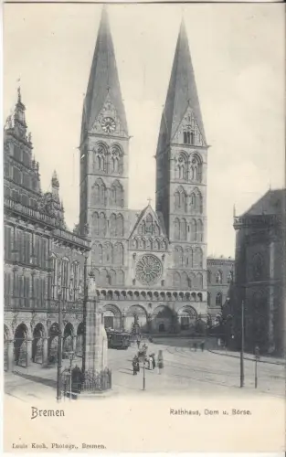 AK Bremen. Rathaus, Dom und Börse, um 1900, Louis Koch, Postkarte, ungelaufen