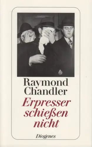 Buch: Erpresser schießen nicht, Raymond Chandler, 2009, Diogenes Taschenbuch