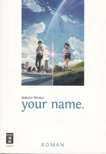 Buch: Your name. Shinkai, Makoto, 2017, Egmont, gebraucht, sehr gut