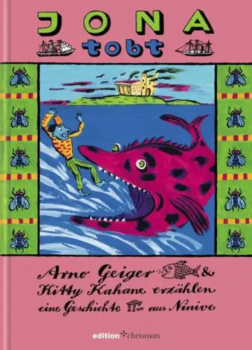 Buch: Jona tobt, Geiger, Arno, 2012, Edition Chrismon, Geschichte aus Ninive