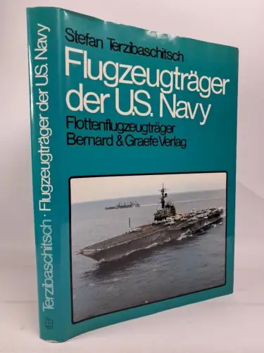 Buch: Flugzeugträger der U.S.-Navy Bd 1: Flottenflugzeugträger, Terzibaschitsch