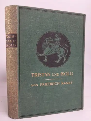 Buch: Tristan und Isolde, Friedrich Ranke, 1925, F. Bruckmann Verlag
