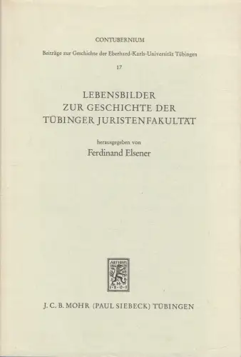 Buch: Lebensbilder zur Geschichte der Tübinger Juristenfakultät, Elsener, 1977